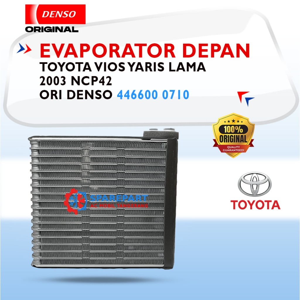 EVAPORATOR VIOS YARIS LAMA 2003 NCP42 (446600 0710) 100% ORIGINAL DENSO