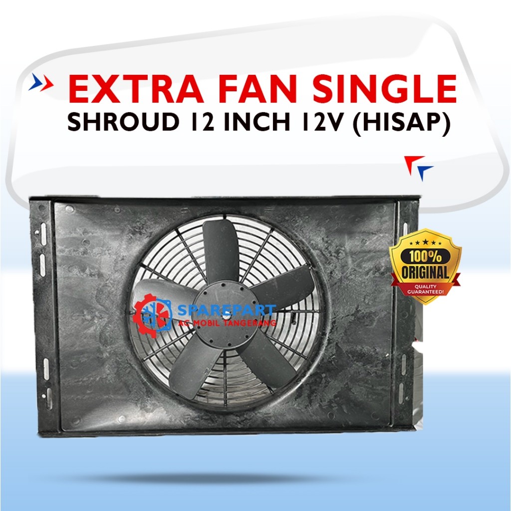 EXTRA FAN Extra Fan Shroud 12 Inch 12V (Hisap)