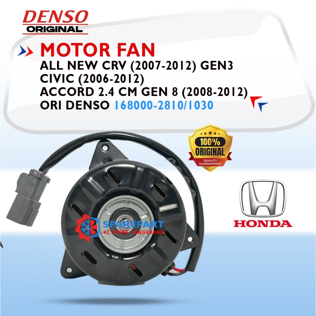 MOTOR FAN ALL NEW CRV (2007-2012) GEN3 CIVIC (2006-2012) Accord 2.4 CM Gen 8 (2008-2012) DENSO AE168000-8030