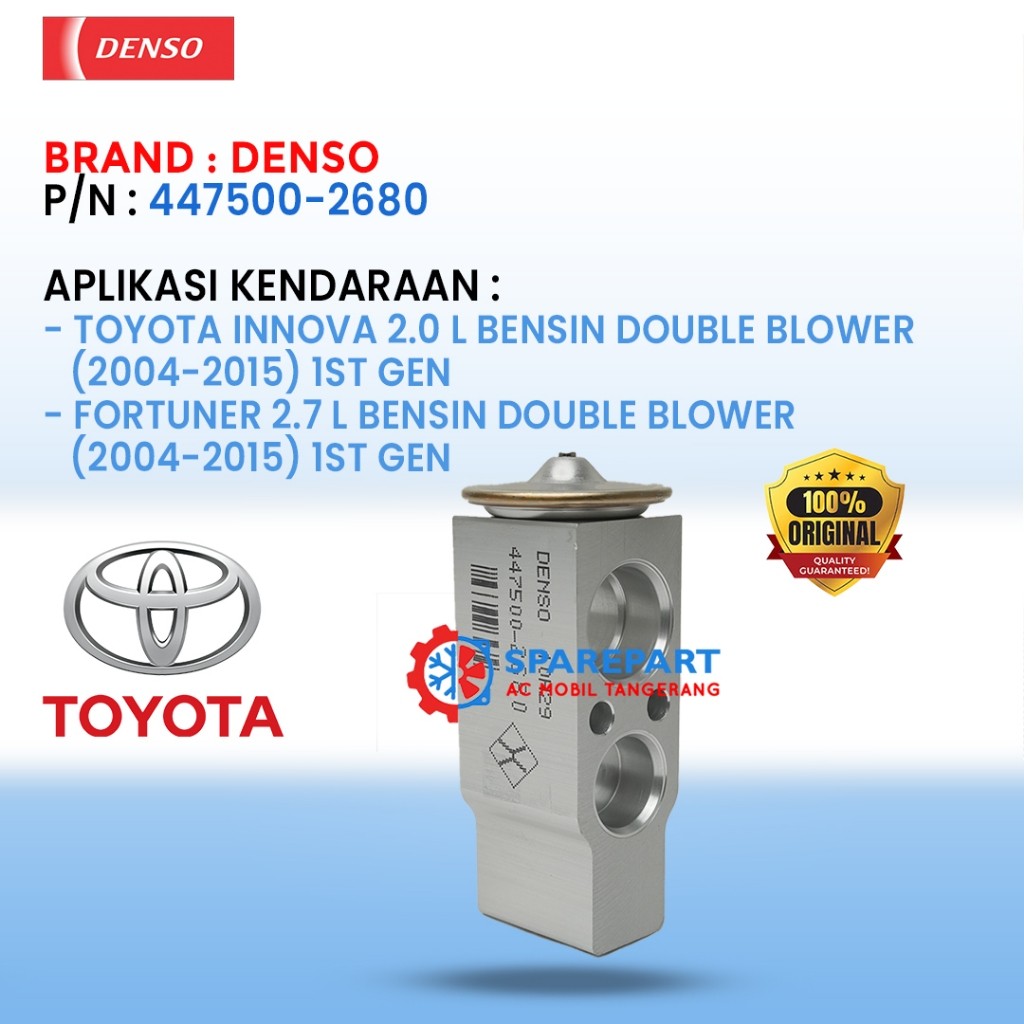 EXPANSION VALVE (BELAKANG) INNOVA 2.0 L / FORTUNER 2.7 L (2004-2015) 1ST GEN ORI DENSO 447500-2680