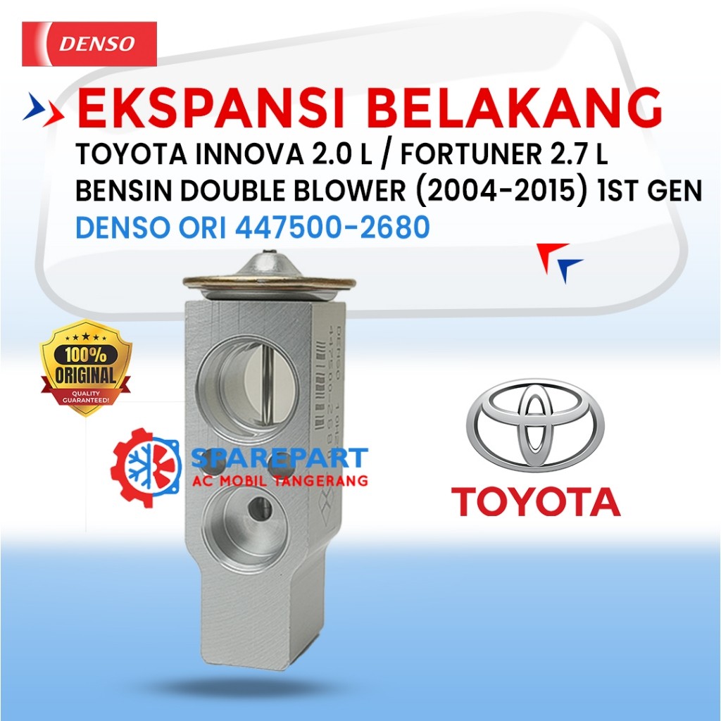 EXPANSION VALVE (BELAKANG) INNOVA 2.0 L / FORTUNER 2.7 L (2004-2015) 1ST GEN ORI DENSO 447500-2680