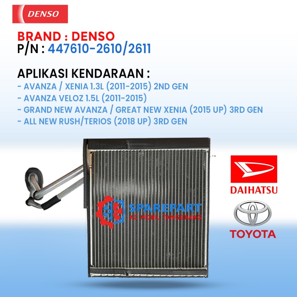 EVAPORATOR New AVANZA VELOZ XENIA Grand New AVANZA RUSH TERIOS JK 447610-2610/2611