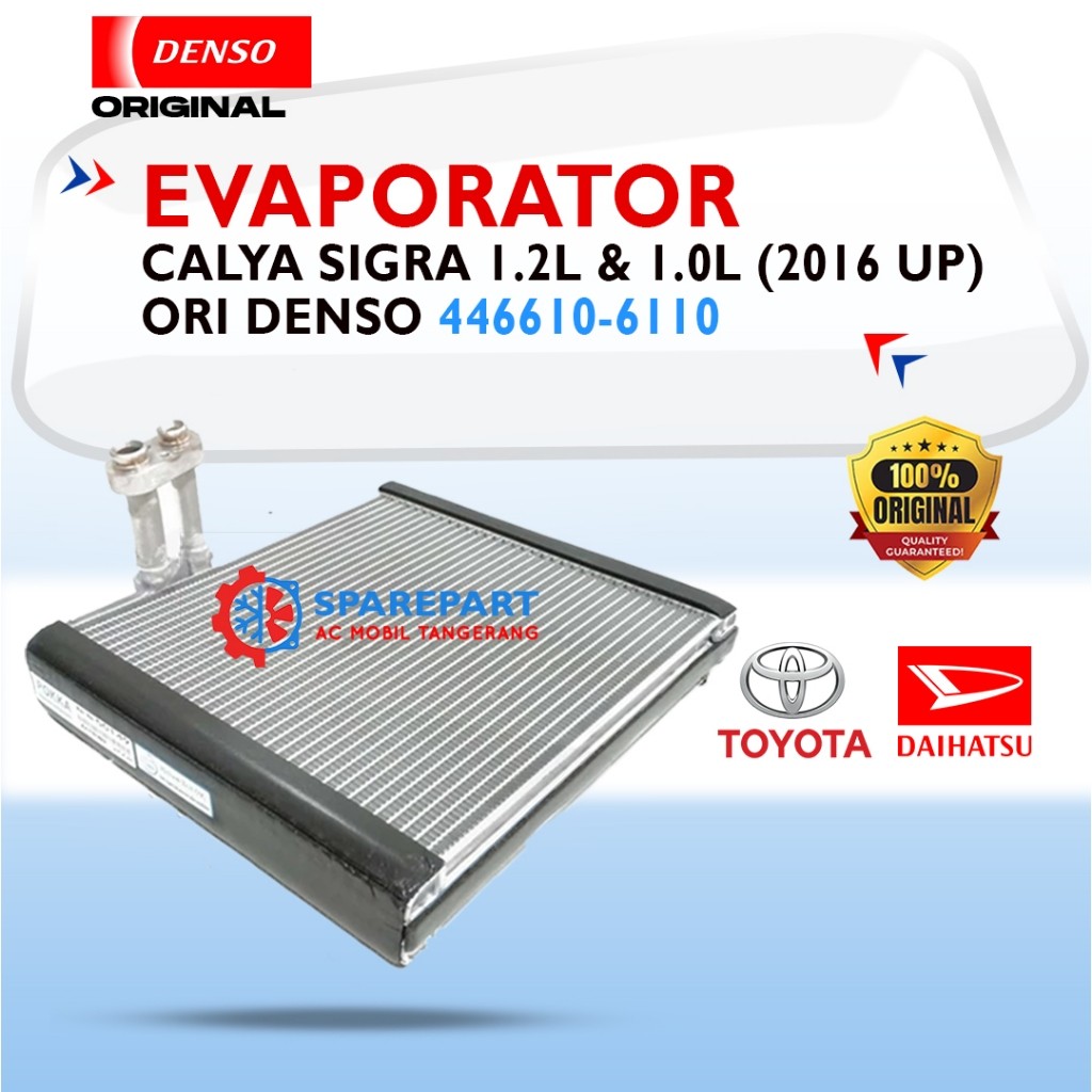 Evaporator Calya Sigra 1.2 L & 1.0 L (2016 UP) Original Denso 446610-6110