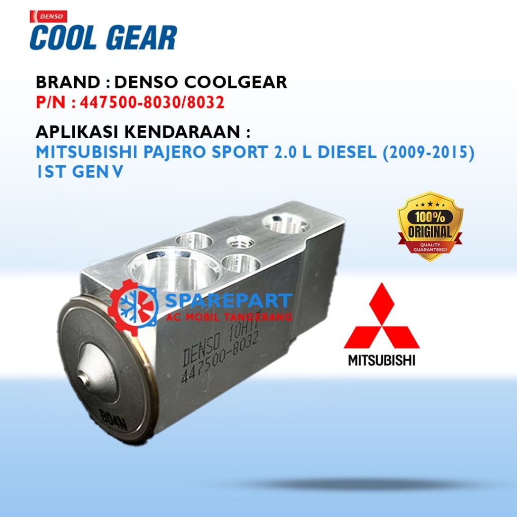 Expansion Valve Pajero Sport 2.0 L Diesel (2009-2015) Original Denso Cool Gear 447500-8030 8032