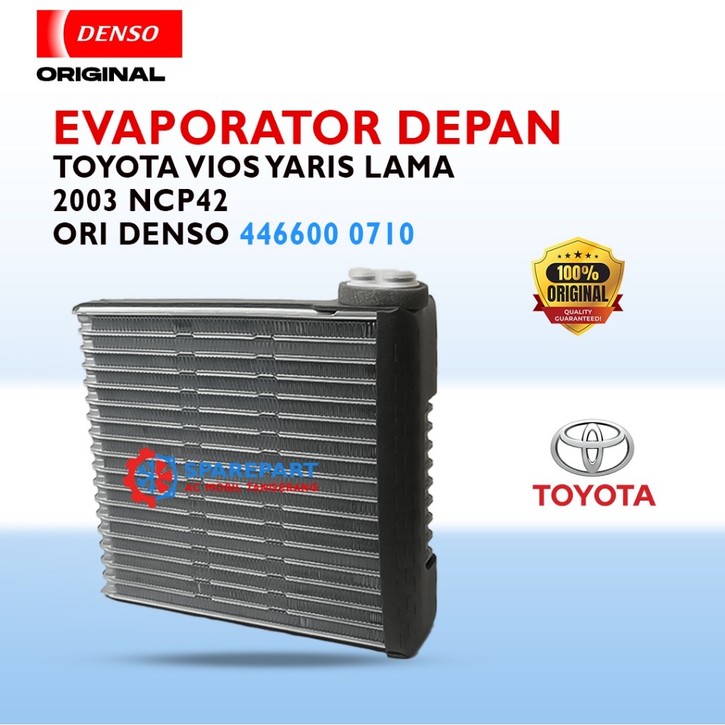 EVAPORATOR VIOS YARIS LAMA 2003 NCP42 (446600 0710) 100% ORIGINAL DENSO