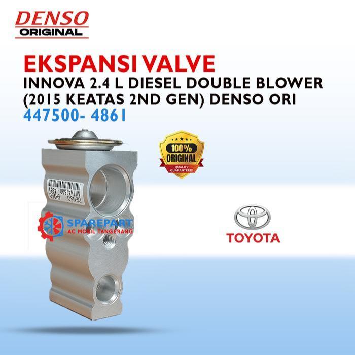 Expansion Valve Innova 2.4 L Diesel Double Blower 2015 keatas 2nd Gen Original Denso 447500-4861