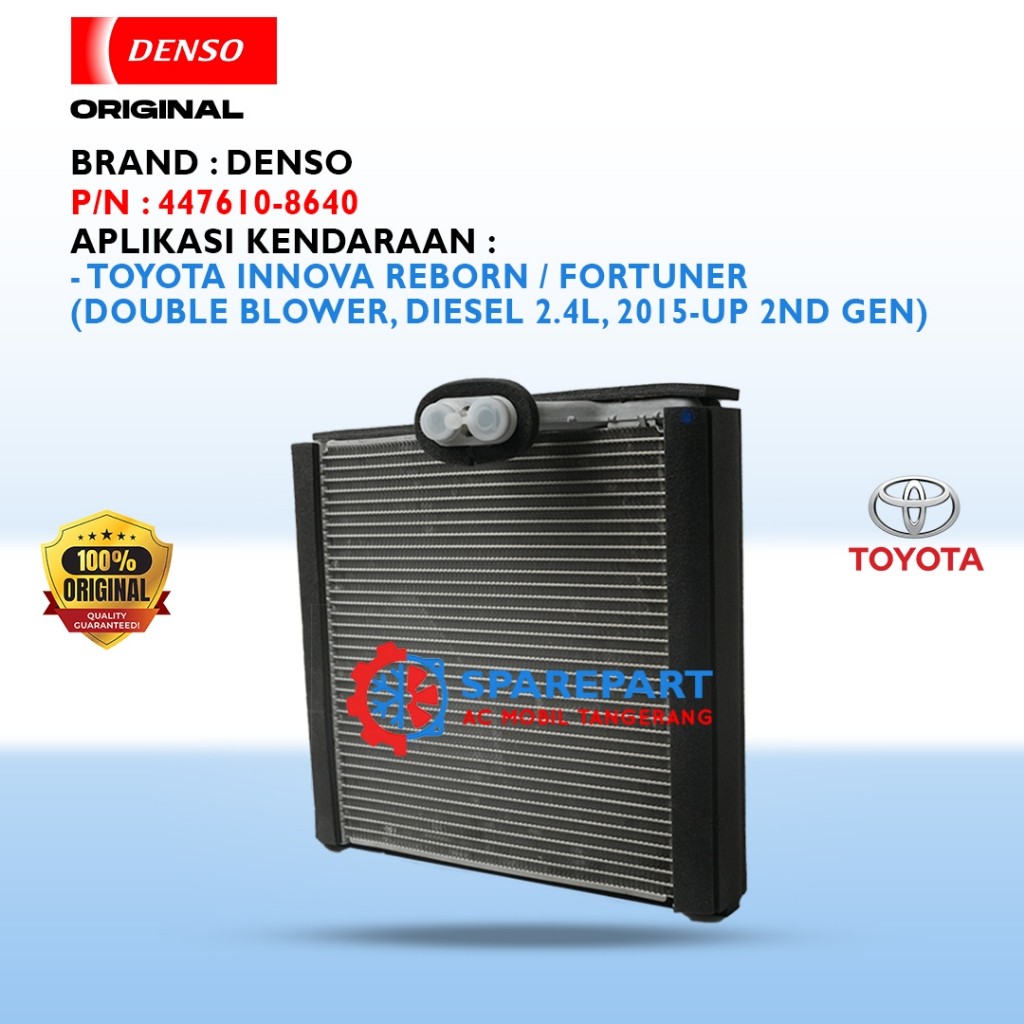 EVAPORATOR DEPAN INNOVA REBORN BENSIN / DIESEL TOYOTA FORTUNER ORIGINAL DENSO (JK447610-8640)